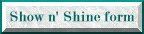 Click on this link to print a full page Show n' Shine